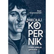 Fizyka i astronomia - Fronda Mikołaj Kopernik Nowe oblicze geniusza - miniaturka - grafika 1