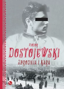 Wydawnictwo MG Fiodor Dostojewski Zbrodnia i kara - Lektury szkoła podstawowa - miniaturka - grafika 3