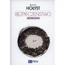 Bezpieczeństwo jednostki - Brunon Hołyst