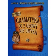 Filologia i językoznawstwo - Gramatyka co z głowy nie umyka - Anna Częścik, Józef Częścik - miniaturka - grafika 1