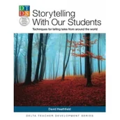 Książki do nauki języka angielskiego - Delta Publishing Storytelling With Our Students. Techniques for telling tales from around the world David Heathfield - miniaturka - grafika 1
