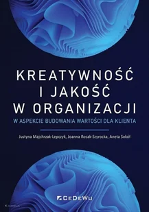 Kreatywność i jakość w organizacji Nowa - Biznes - miniaturka - grafika 2