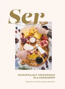 Ser. Dojrzewający przewodnik dla koneserów - E-booki - kuchnia i diety - miniaturka - grafika 1