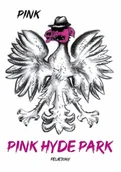 Biografie i autobiografie - Pink Hyde Park - książka - miniaturka - grafika 1
