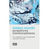 WN KATEDRA Miejsca muzyki Perspektywa interdyscyplinarna praca zbiorowa - Książki o muzyce - miniaturka - grafika 2