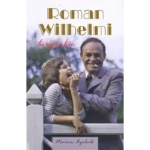 Axis Mundi Roman Wilhelmi Biografia - Marcin Rychcik - Biografie i autobiografie - miniaturka - grafika 1