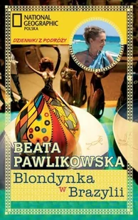 Blondynka w Brazylii - Felietony i reportaże - miniaturka - grafika 1