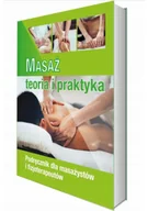 Książki medyczne - Masaż - teoria i praktyka. Kwalifikacja MED.10 - miniaturka - grafika 1