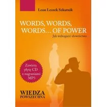 Wiedza Powszechna Leon Leszek Szkutnik Words, words, words... of power. Jak wzbogacić słownictwo + CD - Książki do nauki języka angielskiego - miniaturka - grafika 1