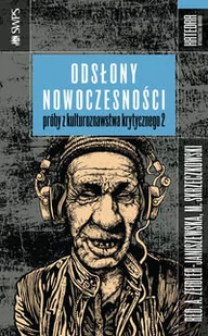 Katedra Wydawnictwo Naukowe Odsłony nowoczesności - Anna Zeidler-Janiszewska, Skrzeczkowski Mateusz - Książki o kulturze i sztuce - miniaturka - grafika 1