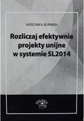 Finanse, księgowość, bankowość - Rozliczaj efektywnie projekty unijne w systemie SL 2014 - miniaturka - grafika 1