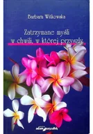 Poezja - Zatrzymanie myśli w chwili w której przyszły - miniaturka - grafika 1