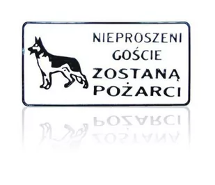 Tabliczka 15*29Cm Nieproszeni Goście Zostaną Pożarci - Tablice i flipcharty - miniaturka - grafika 1