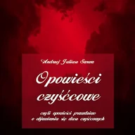 Audiobooki - literatura popularnonaukowa - Opowieści czyśćcowe, czyli opowieści prawdziwe o objawianiu się dusz czyśćcowych Andrzej Juliusz Sarwa - miniaturka - grafika 1