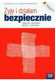 Żyję i działam bezpiecznie. Gimnazjum. Podręcznik + ćwiczenia - Podręczniki dla liceum - miniaturka - grafika 1