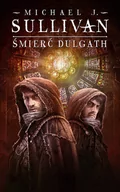 Fantasy - Michael J. Sullivan Śmierć Dulgatha Cykl Kroniki Riyrii Tom 3 - miniaturka - grafika 1