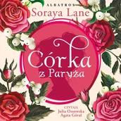 Audiobooki - romanse - Córka z Paryża - miniaturka - grafika 1