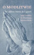 Religia i religioznawstwo - O modlitwie jako środku do zbawienia koniecznym - miniaturka - grafika 1
