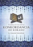 Religia i religioznawstwo - Tematyczna Konkordancja Do Koranu - miniaturka - grafika 1