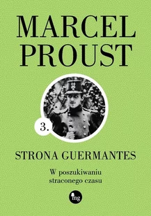 W poszukiwaniu straconego czasu T.3 Strona Nowa - Powieści - miniaturka - grafika 3