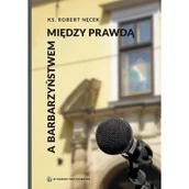 Religia i religioznawstwo - Między prawdą a barbarzyństwem - miniaturka - grafika 1