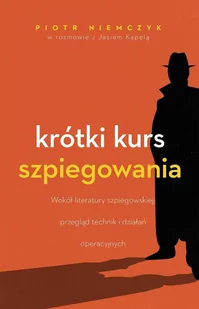 Krótki kurs szpiegowania - E-booki - literatura faktu - miniaturka - grafika 1