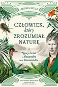 E-booki - biografie - Człowiek, który zrozumiał naturę. Nowy świat Alexandra von Humboldta - miniaturka - grafika 1