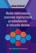 Zarządzanie - Model efektywności procesów logistycznych przedsiębiorstw w łańcuchu dostaw - miniaturka - grafika 1