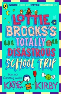 Totally Disastrous School-Trip of Lottie Brooks - Pozostałe książki - miniaturka - grafika 1