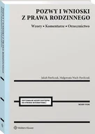 Prawo - Pozwy i wnioski z prawa rodzinnego. Wzory. Komentarze. Orzecznictwo - miniaturka - grafika 1
