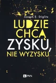 Ekonomia - Ludzie chcą zysku nie wyzysku Joseph E Stiglitz - miniaturka - grafika 1