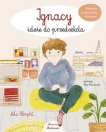 Książki edukacyjne - Ignacy idzie do przedszkola. Biblioteka Montessori - miniaturka - grafika 1