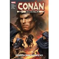 Komiksy dla dorosłych - Egmont Conan Barbarzyńca Exodus i inne opowieści - miniaturka - grafika 1