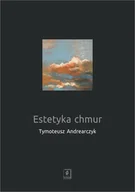 Filozofia i socjologia - Estetyka chmur Tymoteusz Andrearczyk - miniaturka - grafika 1