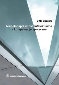 Niepełnosprawność intelektualna a kompetencje społeczne - Pedagogika i dydaktyka - miniaturka - grafika 1