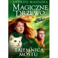 Powieści i opowiadania - Tajemnica Mostu Magiczne Drzewo Wyd 2021 Andrzej Maleszka - miniaturka - grafika 1