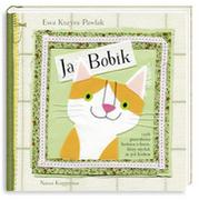 Nasza Księgarnia Ja, Bobik, czyli prawdziwa historia o kocie, który myślał, że jest królem / Dostawa za 0 zł do