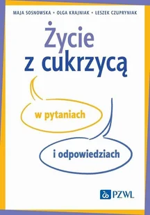 Życie z cukrzycą w pytaniach i odpowiedziach - E-booki - nauka - miniaturka - grafika 1