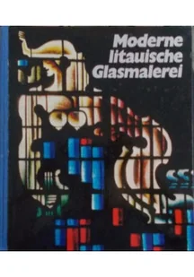 Moderne litauische Glasmalerei - Książki o kulturze i sztuce - miniaturka - grafika 1