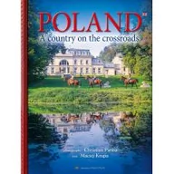 Albumy krajoznawcze - Parma Press Maciej Krupa Poland. A country on the crossroads - miniaturka - grafika 1