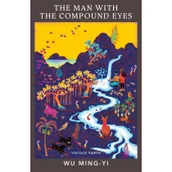 Obcojęzyczna literatura faktu i reportaż - The Man with the Compound Eyes - miniaturka - grafika 1