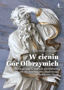 W cieniu Gór Olbrzymich - Andrzej Kozieł, Artur Kolbiarz - Książki o architekturze - miniaturka - grafika 1