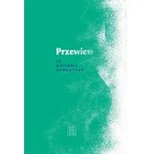 Felietony i reportaże - Przewiew 12 historii otwartych Praca zbiorowa - miniaturka - grafika 1