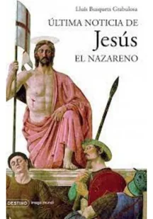 Última noticia de Jesús el Nazareno - Religia i religioznawstwo - miniaturka - grafika 1