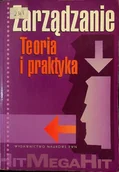 Zarządzanie - Zarządzanie Teoria i praktyka - miniaturka - grafika 1