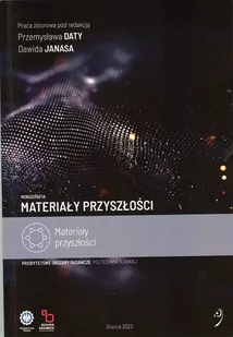 Materiały przyszłości. - Książki medyczne - miniaturka - grafika 1