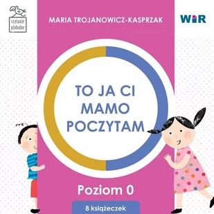 To ja ci mamo poczytam Poziom 0 BOX Maria Trojanowicz-Kasprzak - Pedagogika i dydaktyka - miniaturka - grafika 2