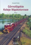 Poradniki hobbystyczne - Górnośląskie Koleje Wąskotorowe. Tom 1 - miniaturka - grafika 1