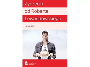 WYJĄTKOWY PREZENT Życzenia Urodzinowe od Roberta Lewandowskiego Cała Polska | Darmowa dostawa - Vouchery - miniaturka - grafika 1
