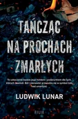 Kryminały - Tańcząc na prochach zmarłych - miniaturka - grafika 1